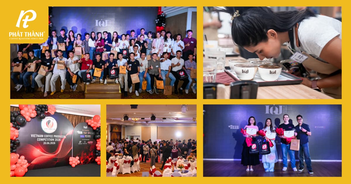 Phát Thành Coffee chung tay lan tỏa giá trị cà phê Việt tại Vietnam Coffee Producer Competition 2026